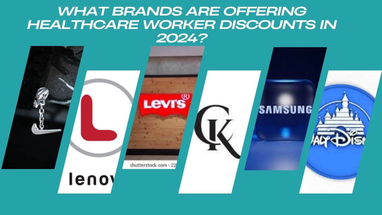 Which Brands Offer Healthcare Worker Discounts in 2024?